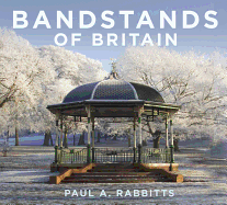 Bandstands of Britain