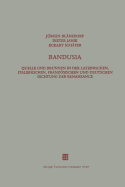 Bandusia: Quelle Und Brunnen in Der Lateinischen, Italienischen, Franzsischen Und Deutschen Dichtung Der Renaissance