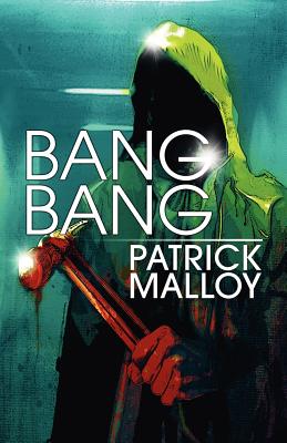 Bang Bang - Malloy, Patrick