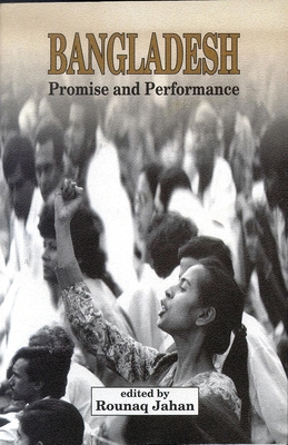 Bangladesh: Promise and Performance - Jahan, Rounaq (Editor)