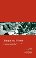 Bangsa and Umma: Development of People-Grouping Concepts in Islamized Southeast Asia Volume 21