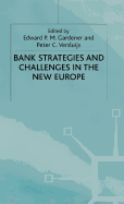 Bank Strategies and Challenges in the New Europe