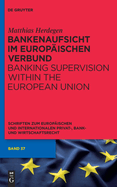 Bankenaufsicht im Europischen Verbund