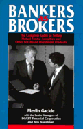 Bankers as Brokers: The Complete Guide to Selling Mutual Funds, Annuities, and Other Fee-Based Investment Products - Gackle, Merlin, and Andelman, Bob