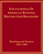 Banking and Finance, 1913-1989 - Schweikart, Larry, Dr. (Editor)