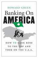 Banking on America: How TD Bank Rose to the Top and Took on the U