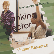 Banking Sector & Human Resource: Effects of Human Resource