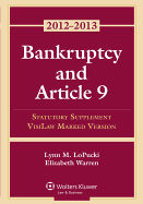 Bankruptcy and Article 9: 2012 Statutory Supplement, Visilaw Marked Version