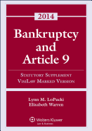 Bankruptcy Article 9 2014 Statutory Supplement (Visilaw Version)