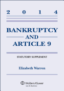 Bankruptcy & Article 9 2014 Statutory Supplement