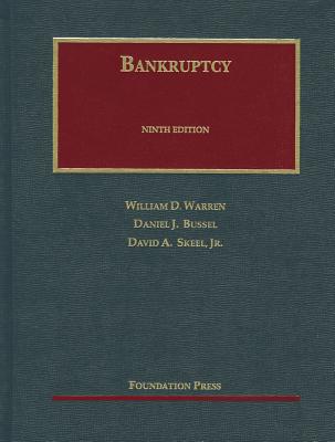 Bankruptcy - Warren, William D, and Bussel, Daniel J, and Skeel, David A, Jr.