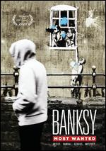Banksy Most Wanted - Aurlia Rouvier; Laurent Richard; Seamus Haley