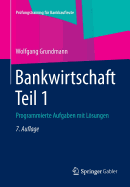 Bankwirtschaft Teil 1: Programmierte Aufgaben Mit Losungen