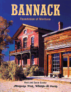 Bannack: Foundation of Montana