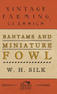 Bantams and Miniature Fowl