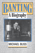 Banting: A Biography