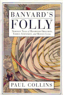 BANVARD'S FOLLY: Tales of Renowned Obscurity, Famous