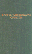 Baptist Confessions of Faith