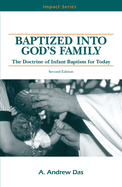 Baptized Into God's Family: The Doctrine of Infant Baptism for Today