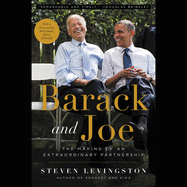 Barack and Joe Lib/E: The Making of an Extraordinary Partnership