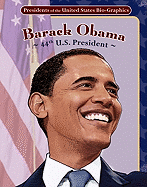 Barack Obama: 44th U.S. President: 44th U.S. President