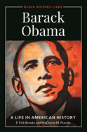 Barack Obama: A Life in American History