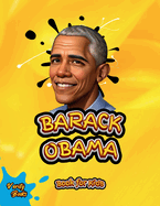 Barack Obama Book for Kids: The biography of the 44th President of the United States of America for Kids.