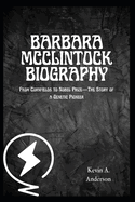 Barbara McClintock Biography: From Cornfields to Nobel Prize-The Story of a Genetic Pioneer