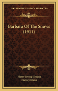Barbara of the Snows (1911)