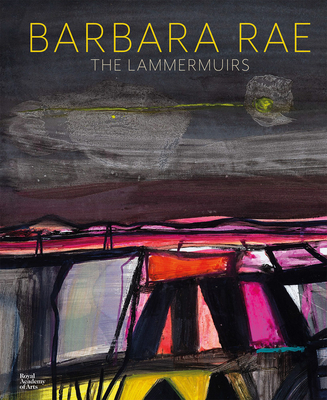 Barbara Rae: The Lammermuirs - Rae, Barbara (Text by), and MacMillan, Duncan (Text by), and Barrie, Maureen (Text by)