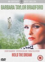 Barbara Taylor Bradford: Hold the Dream - Don Sharp