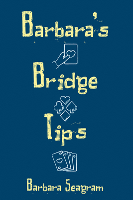 Barbara's Bridge Tips - Seagram, Barbara