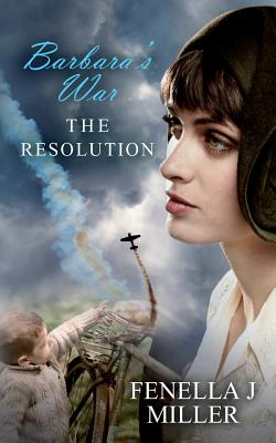 Barbara's War The Resolution - Miller, Fenella Jane