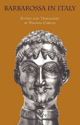 Barbarossa in Italy - Bergamo Master, and Carson, Thomas (Editor), and Carson, Thomas (Translated by)