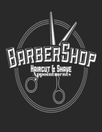 Barber Shop Hair Cut And Shave Appointments: 15min Slots, 3 Column At A Glance Daily Schedule Appointment Book for Professionals, Businesses, Beauty Parlours, Cosmetologist, Barbers Salons, With Space for Client's Contact details, 8.5? x 11? Large...