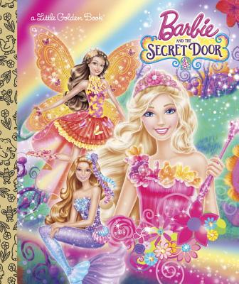 Barbie and the Secret Door - Tillworth, Mary