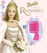 Barbie as Rapunzel: A Magical Princess Story - Rogers, Beth, and Reader's Digest Children's Books (Creator)