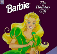 Barbie Holiday Gift: A Shimmer Book - Fun Works, and Mouse Works