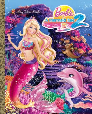 Barbie in a Mermaid Tale 2 - Depken, Kristen L