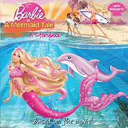 Barbie in a Mermaid Tale: A Storybook (Barbie)