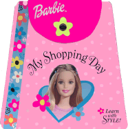 Barbie My Shopping Day: Learn with Style!