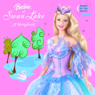 Barbie of Swan Lake: A Storybook (Barbie)