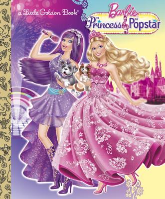 Barbie: The Princess and the Popstar - Tillworth, Mary