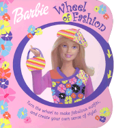 Barbie Wheel of Fashion - Goldowsky, Jill, and Mattel Studios, and Reader's Digest Children's Books (Creator)