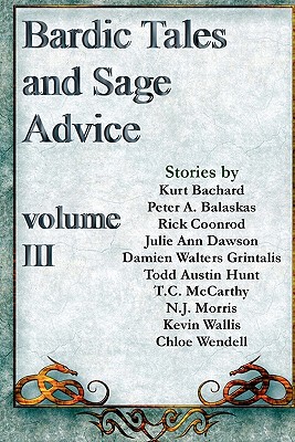 Bardic Tales and Sage Advice - Grintalis, Damien Walters, and Morris, N J, and McCarthy, T C