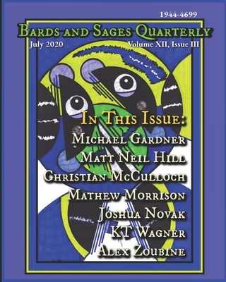 Bards and Sages Quarterly (July 2020) - Gardner, Michael, and Morrison, Mathew, and Hill, Matt Neil