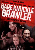 Bare Knuckle Brawler - Joe Gawalis