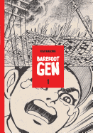 Barefoot Gen Volume 1: A Cartoon Story of Hiroshima