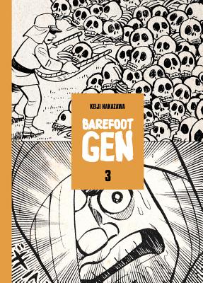 Barefoot Gen, Volume 3 - Nakazawa, Keiji