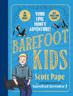 Barefoot Kids: The new #1 bestseller from the Barefoot Investor
